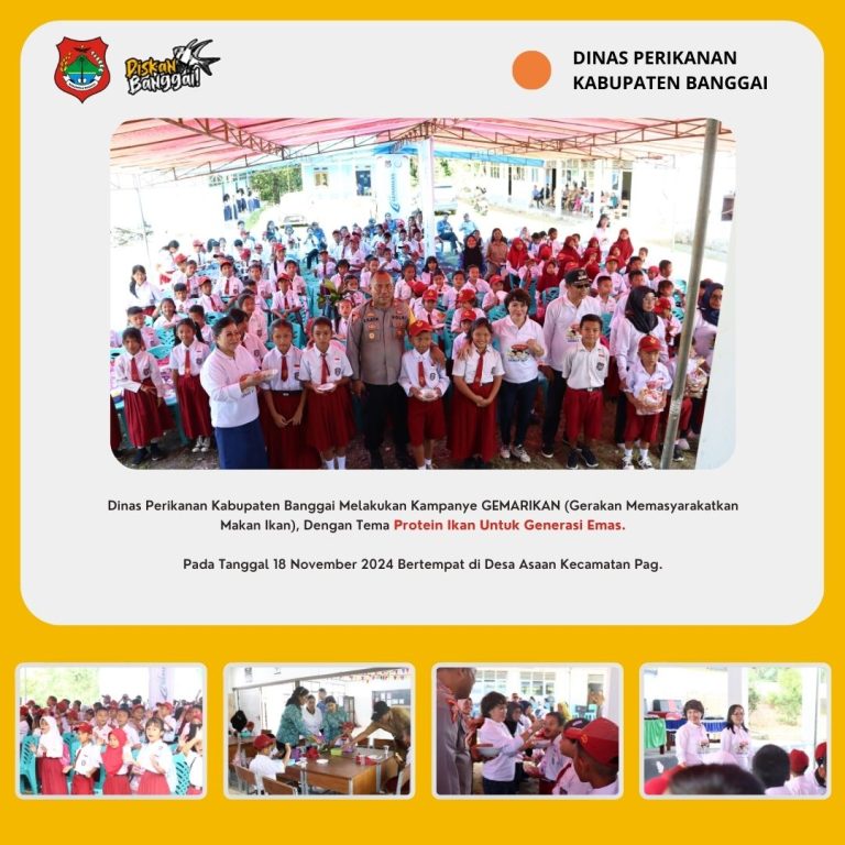 Dinas Perikanan Kabupaten Banggai Melakukan Kampanye GEMARIKAN (Gerakan Memasyarakatkan Makan Ikan), Dengan Tema Protein Ikan Untuk Generasi Emas.